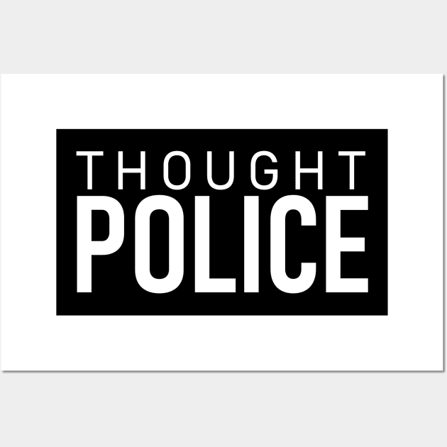 Thought Police Wall Art by Decamega